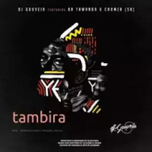 DJ Gouveia - Tambira Ft. Dr Tawanda & Chomza